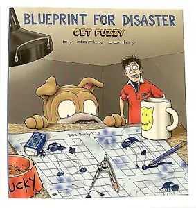 "BLUEPRINT FOR DISASTER" a GET FUZZY collection by DARBY CONLEY (2003) Humor - Picture 1 of 2
