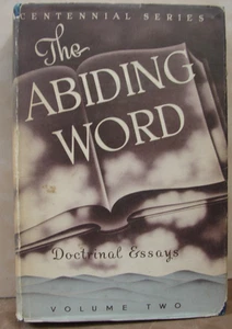 The Abiding Word Doctrinal Essays 1947 Vol 2   Centennial Book H272 - Imagen 1 de 9