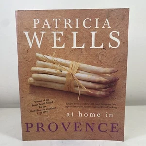 Patricia Wells at Home in Provence by Patricia Wells Large Paperback 1998 - Picture 1 of 11