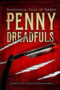 PENNY DREADFULS - Sensational Tales Of Terror - Shocking Victorian Stories - Imagen 1 de 2