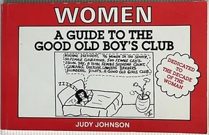 Women: A Guide to the Good Old Boys Club-Signed & Inscribed by Judith A. Johnson - Picture 1 of 11