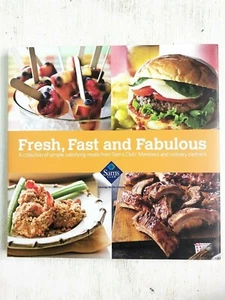 Fresh, Fast and Fabulous hardcover COOKBOOK by Sam's Club members recipes book - Picture 1 of 9