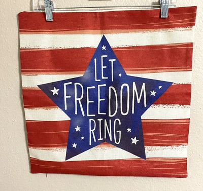 "Let Freedom Ring" Pillow Cover 17x17 Red White Stripes Star Patriotic USA - Image 1 of 4