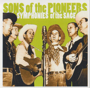 CD 2001 - The Sons Of The Pioneers - Symphonies Of The Sage - Like New!