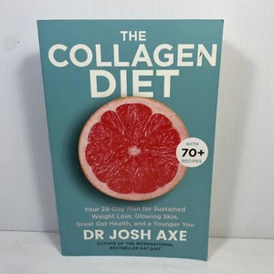 The Collagen Diet by Dr Josh Axe Large Paperback 2019 Health Weight Loss Cookboo - Picture 1 of 9