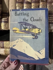 Frank Cobb / BATTLING the CLOUDS Aviator Series No 1 1927 - Picture 1 of 8