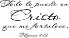 Filipenses 4:13 Spanish 11 X 22 Scripture Vinyl Wall Decal ~ Vinyl Wall Art 