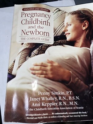 Pregnancy, Childbirth, and the Newborn The Complete Guide - Image 1 of 4