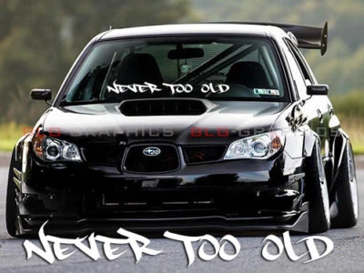 Never Too Old Adhesivo Calcomanía Coche Camión Vinilo JDM Stance Drift Euro KDM Racing V1 Foto 1 de 3