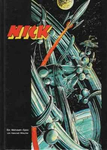 Nick, Ein Weltraum-Epos von Hansrudi Wäscher, Nr. 1 (1983), Hardcover-Comic - Picture 1 of 1