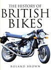 THE HISTORY OF BRITISH BIKES by Brown Roland Hardback Book The Cheap Fast Free