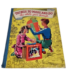 THINGS TO MAKE AND DO The Whole Year Through Craft Hobbies Heirloom Book 1950's - Bild 1 von 20