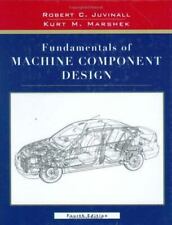 Fundamentals of Machine Component Design by Kurt M. Marshek; Robert C. Juvinall