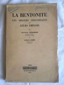 La Bentonite Les Argiles Colloïdales Et Leurs Emplois - Maurice Déribéré - Imagen 1 de 9