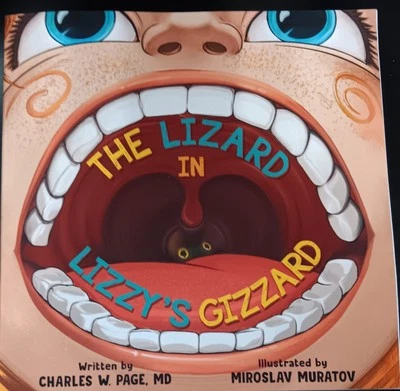 The Lizard In Lizzy's Gizzard By Charles W. Page Md Paperback Children's Book - Image 1 of 4