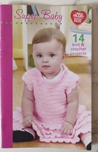 Super Baby 14 Projects Knit & Crochet Pattern Book #0029 (Red Heart, 2009) 458 - Picture 1 of 1