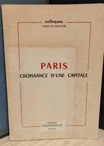 PARIS, CROISSANCE D'UNE CAPITALE/ DION/DUVAL/FLEURY/RENOIR/HAUTECOEUR/ urbanisme - Imagen 1 de 4