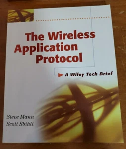 Technology Briefs Ser.: The Wireless Application Protocol (WAP) : A Wiley Tech … - Foto 1 di 6