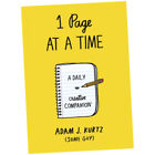 1 Page at a Time : A Daily Creative Companion - Adam J. Kurtz (2014, Paperb...Z4