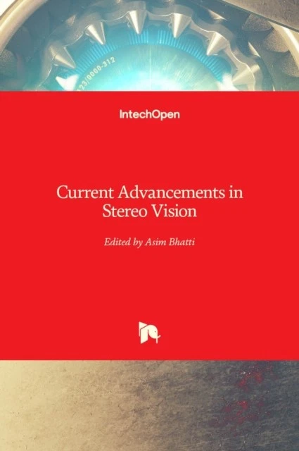 Bhatti - Current Advancements in Stereo Vision - New hardback or cased - X555z - Image 1 of 1
