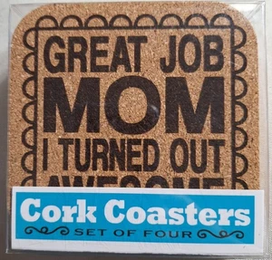 4 Stück Kork Untersetzer "Great Job MOM I turn out AWESOME" 4" x 4" NEU - Bild 1 von 1