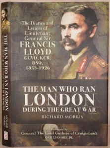 Diaries & Letters of Lieut-Gen Sir Francis Lloyd WW1 GOC London, Grenadier Guard - Picture 1 of 6