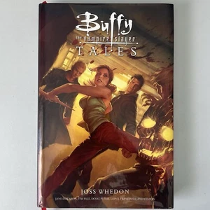 Buffy the Vampire Slayer Tales Dark Horse Comics 2011 Joss Whedon Hardcover - Bild 1 von 5