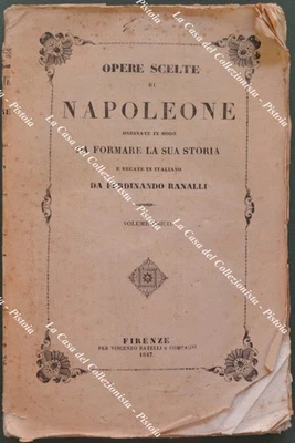 Anno 1847. RANALLI Ferdinando. OPERE SCELTE DI NAPOLEONE .... - Immagine 1 di 4