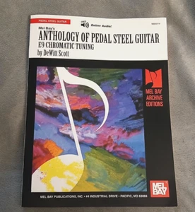 Mel Bay's Anthology of Pedal Steel Guitar E9Chromatic Tuning DeWitt Scotty Scott - Picture 1 of 5