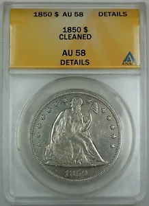 1850 Seated Liberty Silver Dollar, ANACS AU-58 Details, Cleaned Coin - Picture 1 of 2