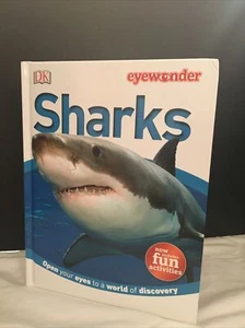 EYE WONDER: SHARKS: Open Your Eyes To A World Of Discovery Dk - Hardcover - Picture 1 of 5