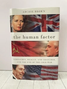 The Human Factor Gorbachev, Reagan & Thatcher & the End of the Cold War HC 1st - Imagen 1 de 6