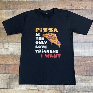 PIZZA Is The Only Love Triangle I Want T Shirt High Quality Super Soft LARGE - Picture 1 of 6