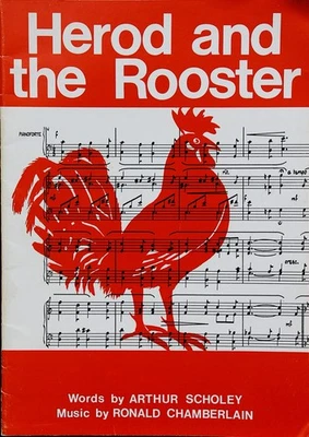 Herod and the Rooster by Scholey and Chamberlain Cantata - Image 1 of 2
