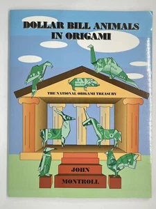 Dollar Bill Animals in Origami by John Montroll Craft Hobby - Picture 1 of 5