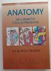 Anatomy of a Basis for Clinical Medicine (3rd ed) by E.C.B. Hall-Craggs (1995)