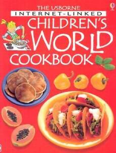 Usborne Internet-Linked Children's World Cookbook - Paperback - GOOD