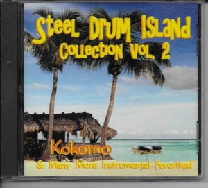 STEE DRUM ISLAND Collection Vol 2: KOKOMO (CD) - Bild 1 von 2