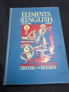 Elements of English Book One (1941) Center and Holmes - Allyn & Bacon - Picture 1 of 5