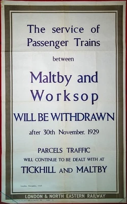 MALTBY & WORKSOP PASSENGER TRAINS LINE CLOSURE LNER ORIGINAL POSTER 1929 - Image 1 of 3