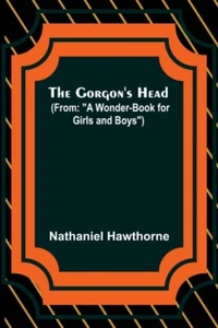 Hawthorne - Gorgon's Head From A Wonder-Book for Girls and Boys - L555z - Picture 1 of 1