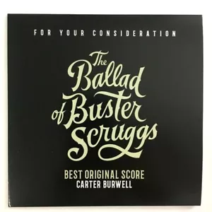 THE BALLAD OF BUSTER SCRUGGS Movie CD Soundtrack CARTER BURWELL FYC Best Score - Picture 1 of 2