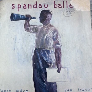 Spandau Ballet - Only When You Leave - SPAN 3 - Chrysalis - 7" Record - Picture 1 of 2