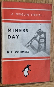 MINERS DAY - B. L. Coombes 1945 1st - A Penguin Special - Vintage Penguin P/B - Picture 1 of 12