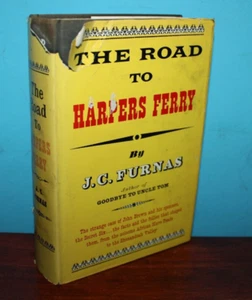 The Road to Harpers Ferry by J C Furnas  VG HC 1959 - Picture 1 of 5