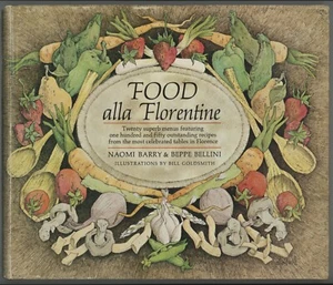 Italian Regional Cookbook Florence Tuscany FOOD ALLA FLORENTINE Naomi Barry - Picture 1 of 6
