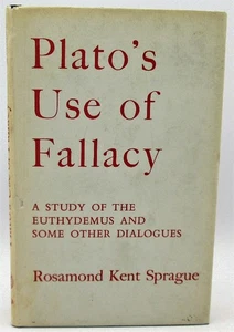 Plato's Use of Fallacy. A Study of the Euthydemus and Some Other Dialogues - Picture 1 of 2