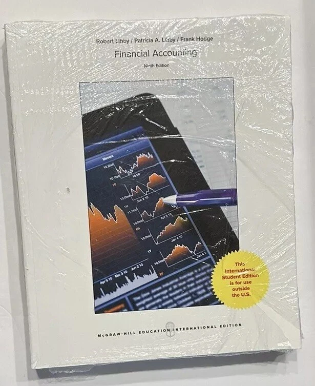 Financial Accounting 9th edition by Libbey, Libbey, Hodge 978-1-259-25412-3, New - Image 1 of 4