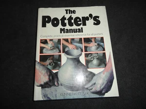 The Potter's Manual Kenneth Clark, EUC Complete reference for all potters - Imagen 1 de 11