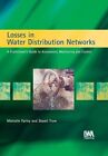 Verluste in Wasserverteilungsnetzen: Ein Leitfaden für Praktiker